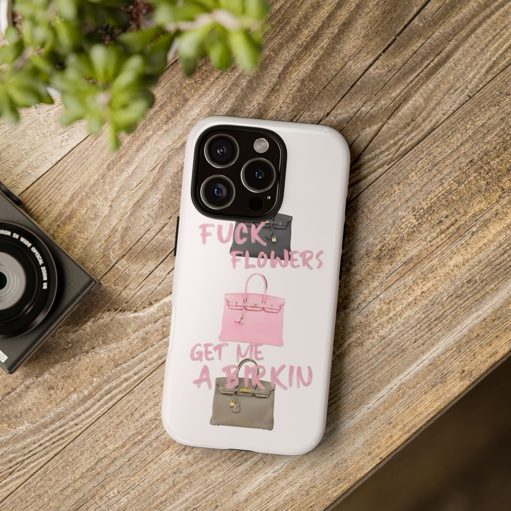 Fuck Flowers, Get Me a Birkin