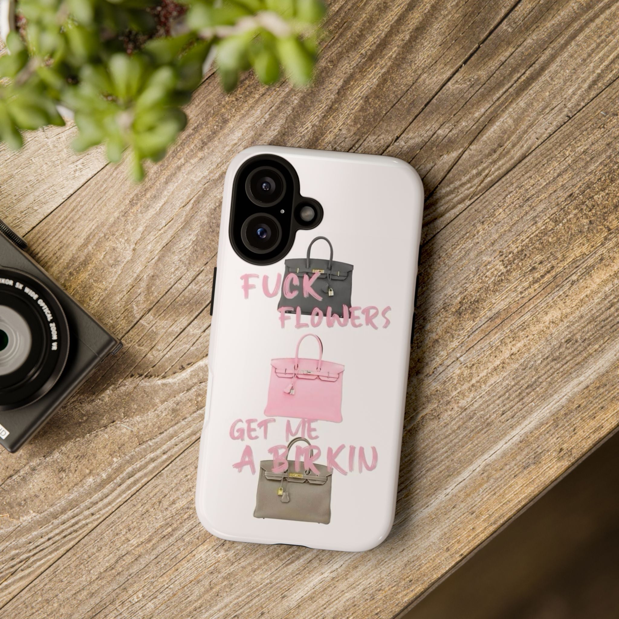 Fuck Flowers, Get Me a Birkin