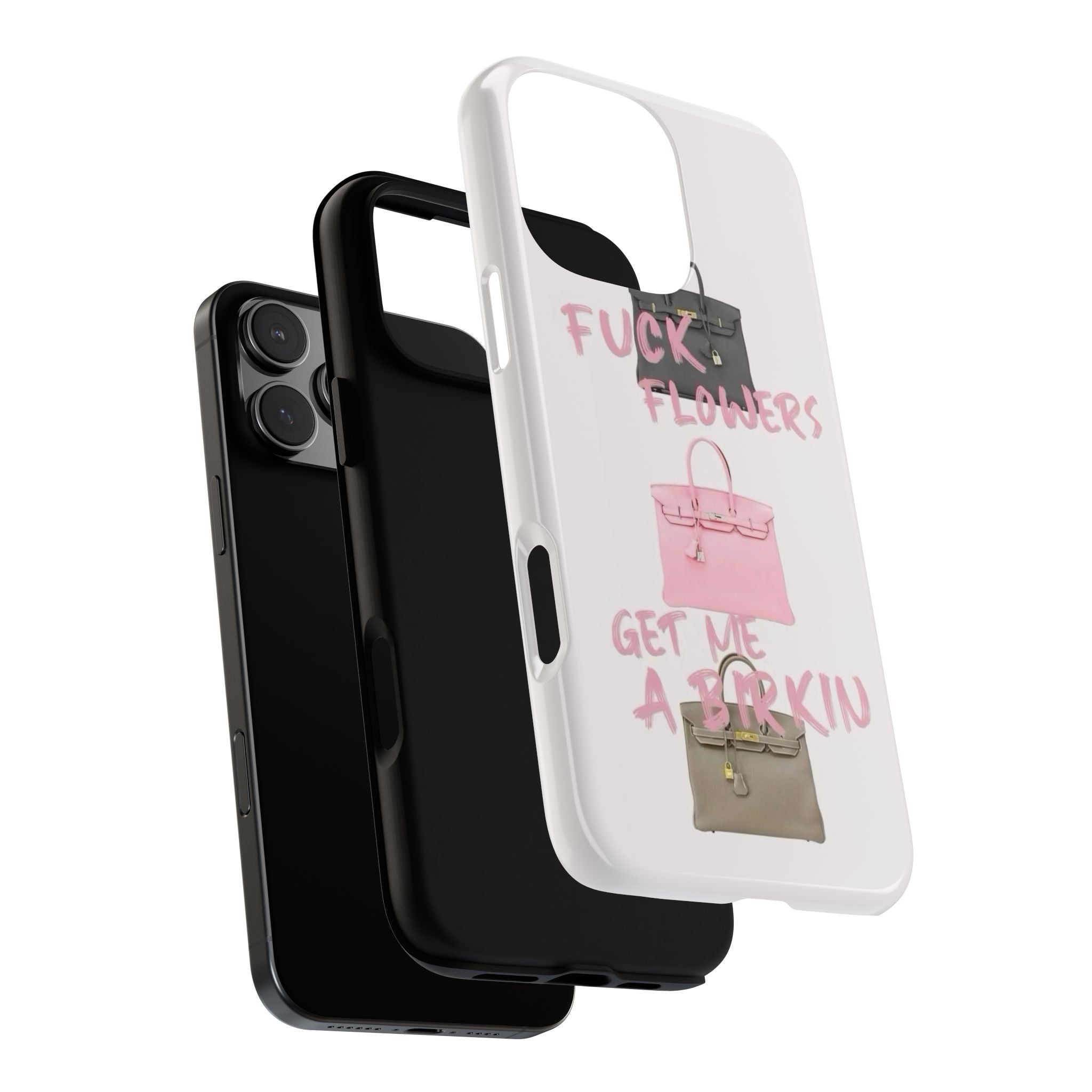 Fuck Flowers, Get Me a Birkin